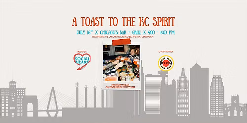 SocialHeart Presents: A Toast To The KC Spirit