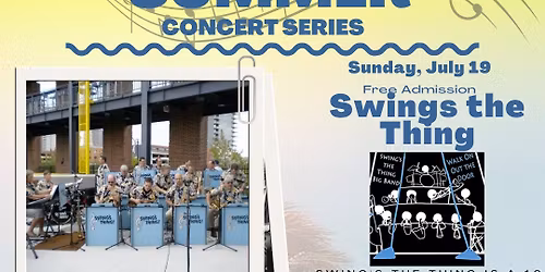 HAC Summer Concert Series- Swings the Thing