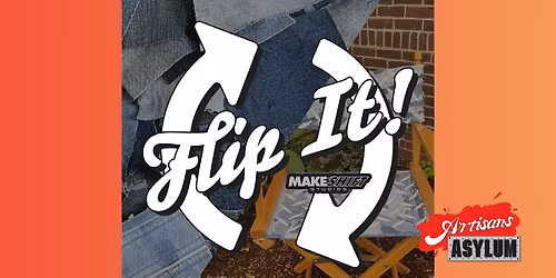 Flip It! with Make Shift Studios