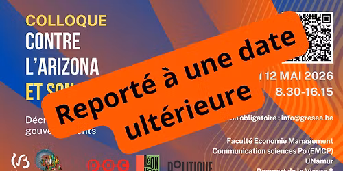 Colloque - Contre l\u2019Arizona et son monde D\u00e9crypter les mesures des gouvernements