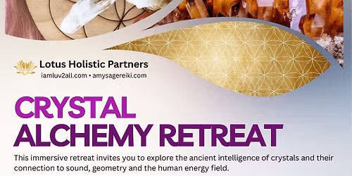 Crystal Alchemy Retreat