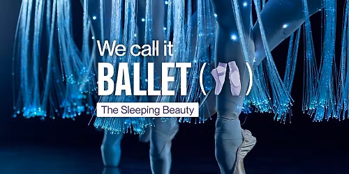 We call it ballet: Sleeping beauty, dance and lights show | G\u00f6teborg, Draken Live