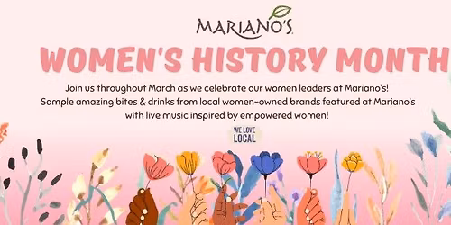 Ladies Who Launch! Celebrating Women's History Month at Mariano's! \ud83d\udc90