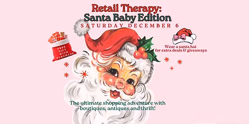 Retail Therapy: Santa Baby Edition