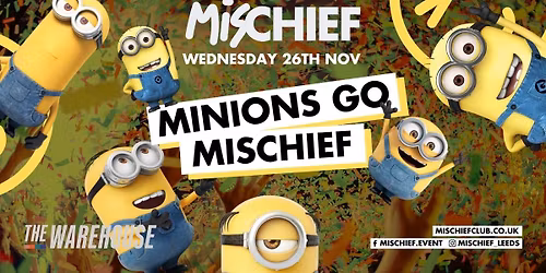Mischief | Minions go Mischief
