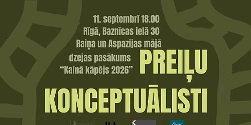 Prei\u013cu konceptu\u0101listu dzejas pas\u0101kums "Kaln\u0101 k\u0101p\u0113js 2026"