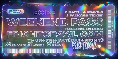 The Fright Crawl | Boise Halloween Weekend Pass 2026 | All 4 Crawls