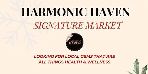 Harmonic Haven Signature Christmas Market