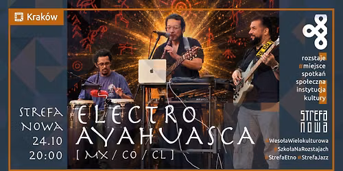 Rozstaje. Miejsce Spotka\u0144: ELECTRO\u2022AYAHUASCA