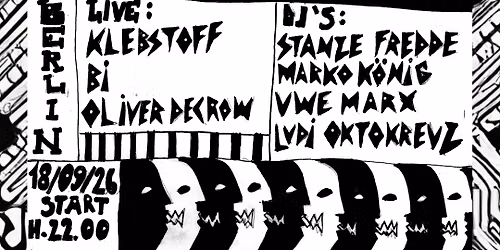 Same Old Madness & Stanze Fredde: KLEBSTOFF \/ BI \/ OLIVER DECROW + Aftershow Party