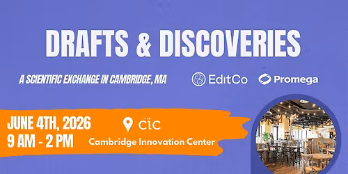 Drafts & Discoveries: A Scientific Exchange in Cambridge, MA