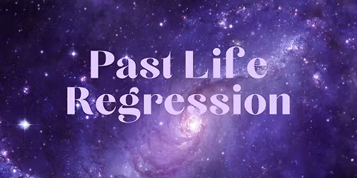 Past Life Regression Class by Starlight Healing