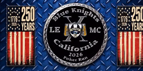 Blue Knights CA X, 29th Annual Poker Run