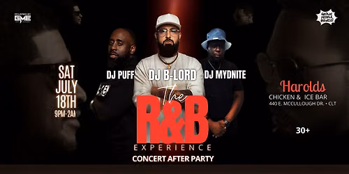 THE R&B EXPERIENCE! Saturday July 18th at Harold's Chicken & Ice Bar