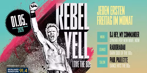 Rebel Yell Love the 80s! -auf 3 Floors-