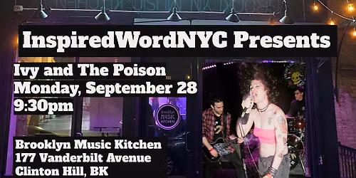 InspiredWordNYC Presents Ivy and the Poison at Brooklyn Music Kitchen