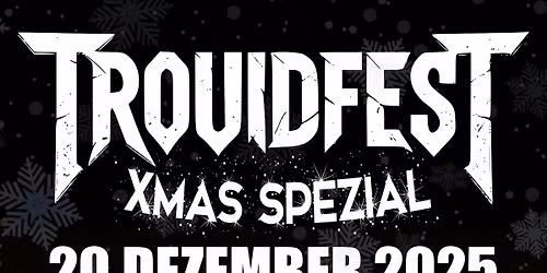 TROUID-FEST XMAS SPEZIAL