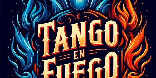 Concert Series - Tango En Fuego