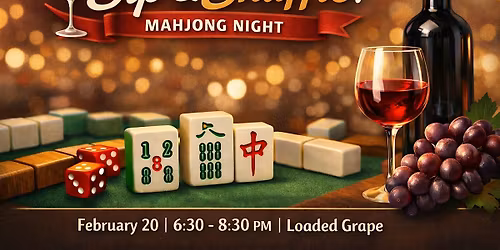 Sip & Shuffle Mahjong @ Loaded Grape, Greensboro