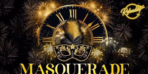 Reloaded Bar Presents: MASQUERADE - NYE Party!