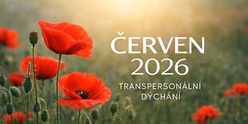 Transperson\u00e1ln\u00ed d\u00fdch\u00e1n\u00ed 13. - 14. \u010dervna (Praha - Maitrea)