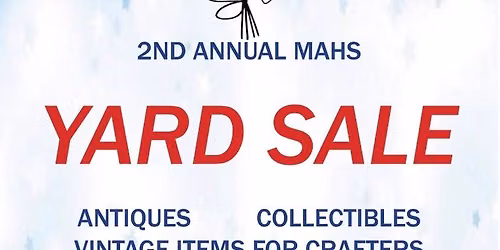 2nd Annual MAHS Yard Sale