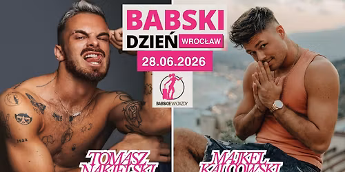 Babski Dzie\u0144 we Wroc\u0142awiu: MAJKEL & NAKIEL TOUR 28.06.2026