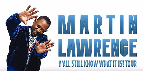 Martin Lawrence Y\u2019all Still Know What It Is! Tour