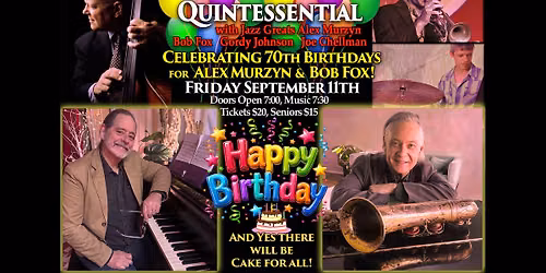 Quintessentials - 70th Birthdays for Alex Murzyn & Bob Fox
