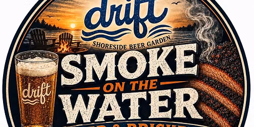 1st Annual "Smoke on the Water" Beer and Brisket Festival