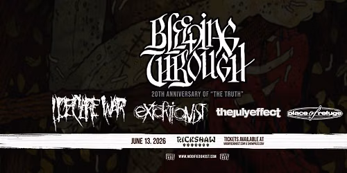 BLEEDING THROUGH with I Declare War, Extortionist, The July Effect & Place Of Refuge - June 13
