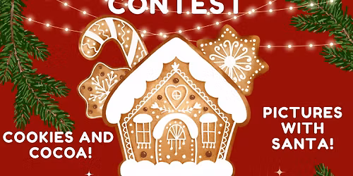 Gingerbread House Contest portion of Deck the Halls!