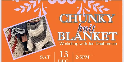 Chunky Knit Blanket Class with Jen Daubermann