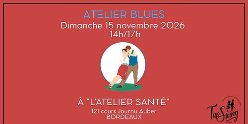 Atelier de Blues - Danse Swing - Bordeaux - Atelier Sant\u00e9