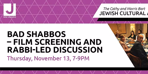 Bad Shabbos \u2013 Film Screening and Rabbi-Led Discussion