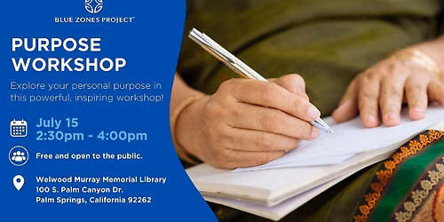 Blue Zones Project Palm Springs Purpose Workshop: Palm Springs Library