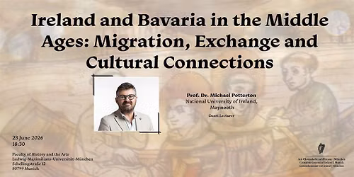 History Lecture: Ireland and Bavaria in the Middle Ages