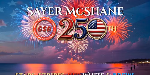 SAYER McSHANE Live! @ Grand Strand Brewing Company - Stars, Stripes, Red White & Brews