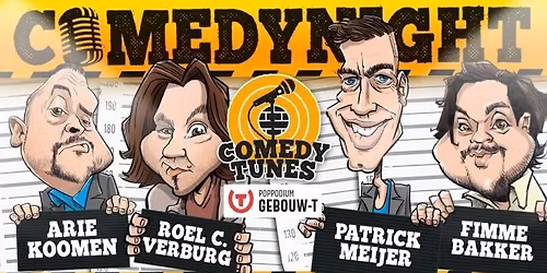 Comedy Tunes Comedy Night \/\/ Gebouw-T