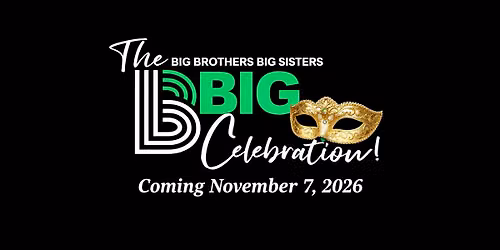 The BIG Celebration 2026 - From Regency Revelry to The BIG Little Bash