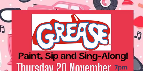 Grease Paint and Sip at Serendipity Horley