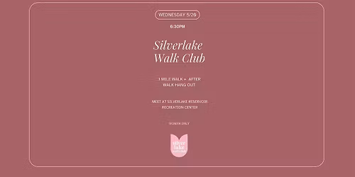 5.20 Silverlake Walk Club Weekly Walk