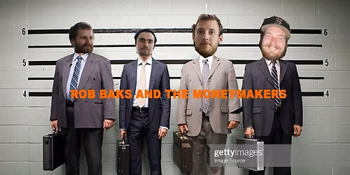 Rob Banks and the Money Makers