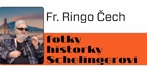 Fr. Ringo \u010cech: Doprovodn\u00fd program k v\u00fdstav\u011b Schelingerovi: takov\u00e1 norm\u00e1ln\u00ed rodinka