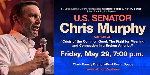 Author Event - Senator Chris Murphy, "Crisis of the Common Good"