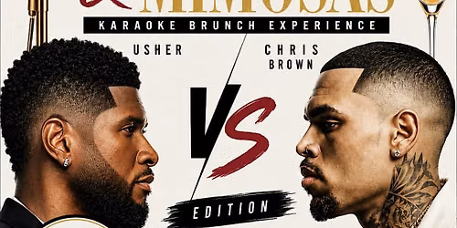 Microphones & Mimosas Karaoke Brunch Usher VS Chris Brown Edition