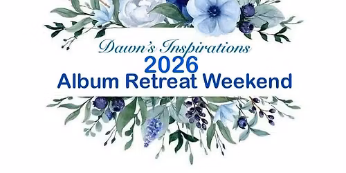 2026 Album Retreat Weekend 