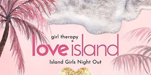 love island girls night out