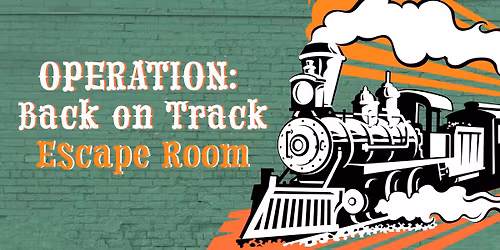 Operation: Back On Track Escape Room