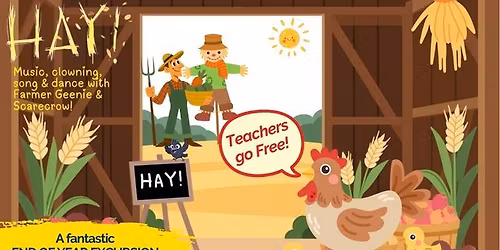 Hay! Music, Clowning, Song & Dance with Farmer Geenie & Scarecrow!
